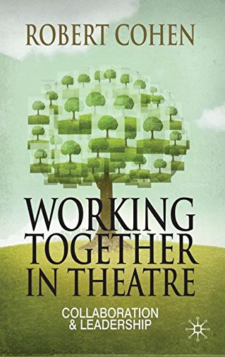 Working Together in Theatre: Collaboration and Leadership