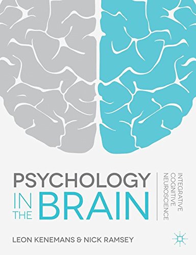 Psychology in the Brain: Integrative Cognitive Neuroscience