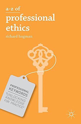 A-Z of Professional Ethics: Essential Ideas for the Caring Professions