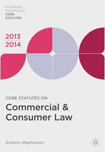 Core Statutes on Commercial & Consumer Law 2013-14