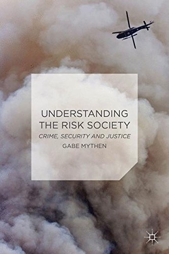 Understanding the Risk Society: Crime, Security and Justice