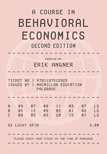 A Course in Behavioral Economics 2e