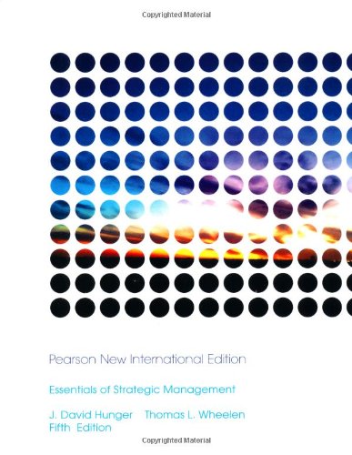 Essentials of Strategic Management: Pearson New International Edition