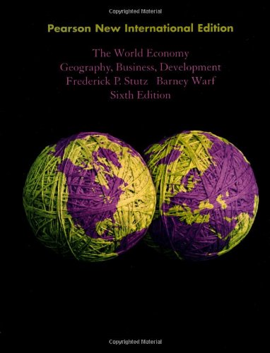 World Economy, The: Pearson New International Edition