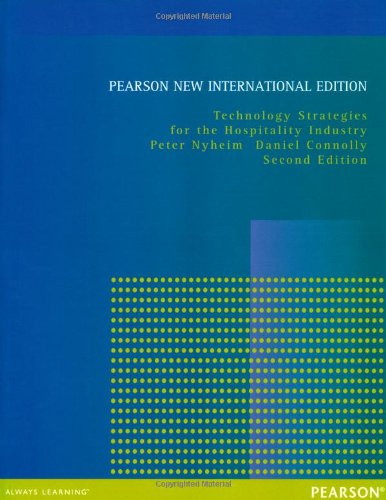 Technology Strategies for the Hospitality Industry: Pearson New International Edition