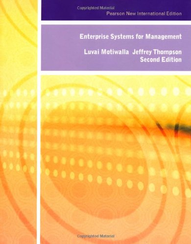 Enterprise Systems for Management: Pearson New International Edition