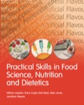 Practical Skills in Food Science, Nutrition and Dietetics