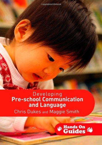 Developing Pre-school Communication and Language
