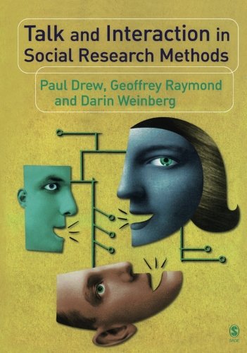 Talk and Interaction in Social Research Methods