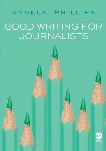 Good Writing for Journalists