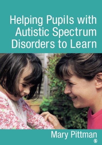 Helping Pupils with Autistic Spectrum Disorders to Learn