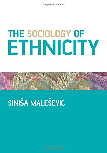 The Sociology of Ethnicity