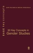 50 Key Concepts in Gender Studies