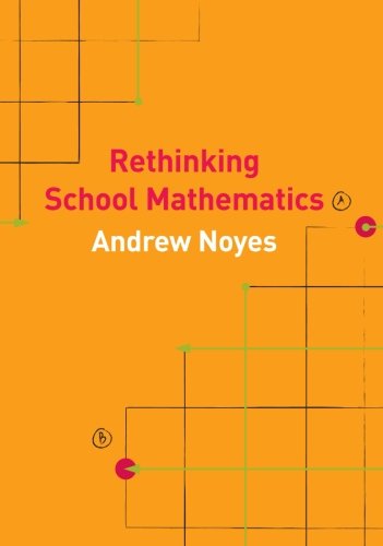 Rethinking School Mathematics