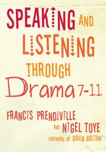 Speaking and Listening through Drama 7-11