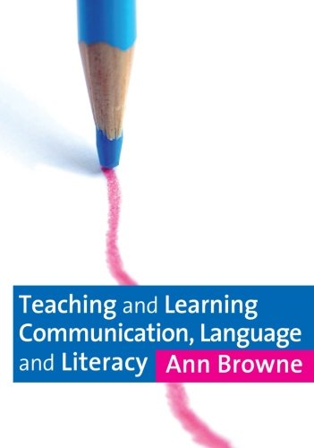 Teaching and Learning Communication, Language and Literacy