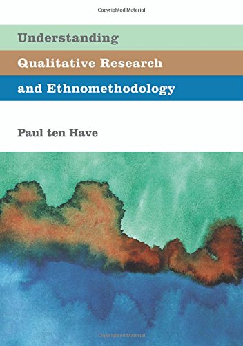 Understanding Qualitative Research and Ethnomethodology