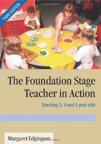 The Foundation Stage Teacher in Action