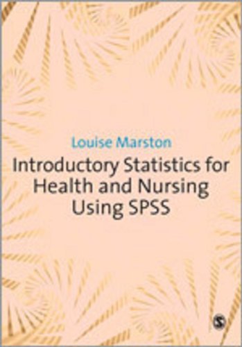 Introductory Statistics for Health and Nursing Using SPSS