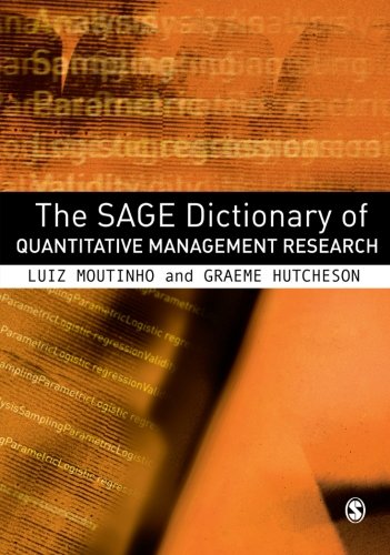 The SAGE Dictionary of Quantitative Management Research