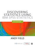 Discovering Statistics Using IBM SPSS Statistics