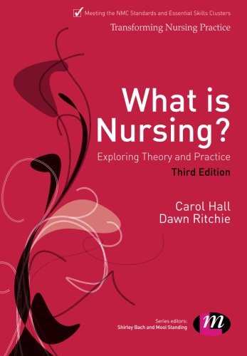 What is Nursing? Exploring Theory and Practice