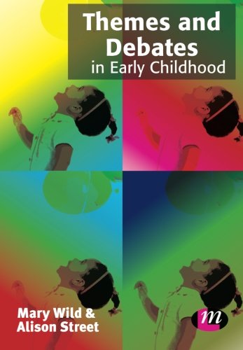 Themes and Debates in Early Childhood
