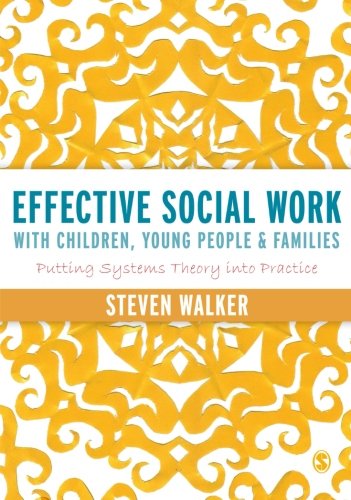 Effective Social Work with Children, Young People and Families