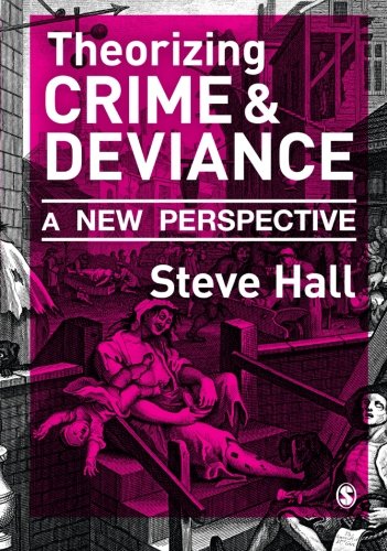 Theorizing Crime and Deviance