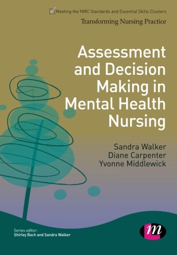 Assessment and Decision Making in Mental Health Nursing