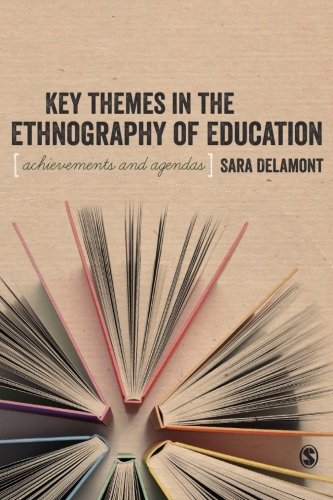 Key Themes in the Ethnography of Education