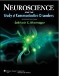 Neuroscience for the Study of Communicative Disorders