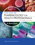 Study Guide for Pharmacology for Health Professionals