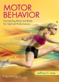 Motor Behavior: Connecting Mind and Body for Optimal Performance