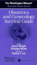 The Washington Manual® Obstetrics and Gynecology Survival Guide