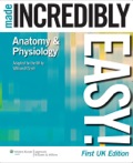 Anatomy & Physiology Made Incredibly Easy!