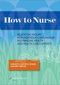 How to Nurse: Relational Inquiry with Individuals and Families in Shifting Contexts
