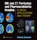 MR and CT Perfusion and Pharmacokinetic Imaging: Clinical Applications and Theoretical Principles