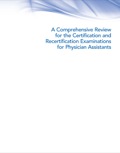 A Comprehensive Review For the Certification and Recertification Examinations for Physician Assistants