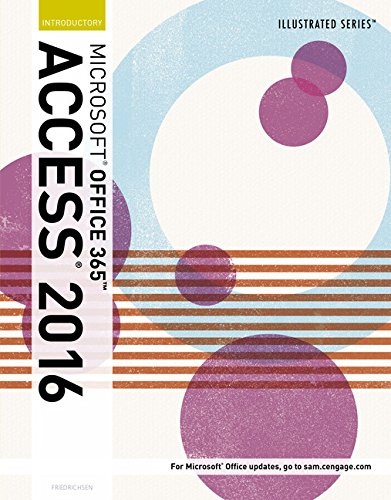 Illustrated Microsoft® Office 365 & Access 2016
