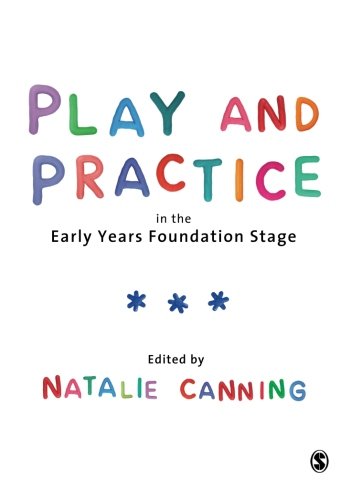 Play and Practice in the Early Years Foundation Stage