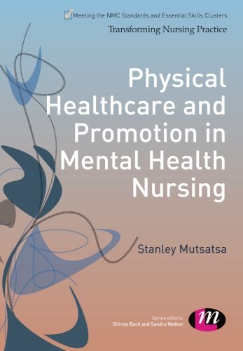 Physical Healthcare and Promotion in Mental Health Nursing