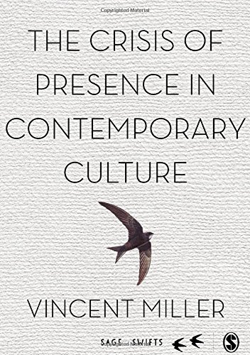 The Crisis of Presence in Contemporary Culture
