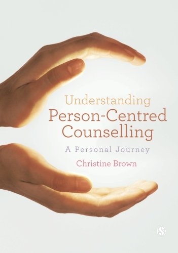 Understanding Person-Centred Counselling