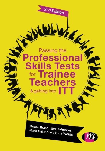 Passing the Professional Skills Tests for Trainee Teachers and Getting into ITT