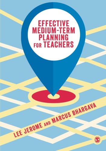 Effective Medium-term Planning for Teachers