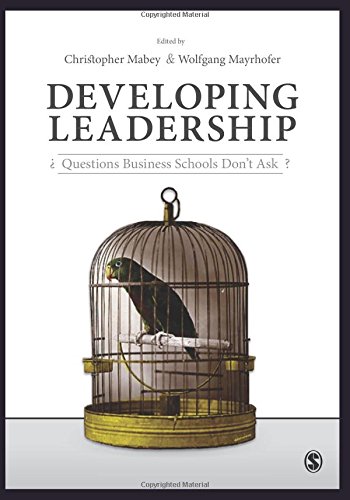 Developing Leadership: Questions Business Schools Don
