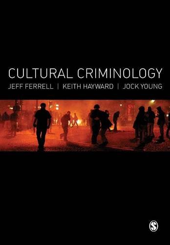 Cultural Criminology