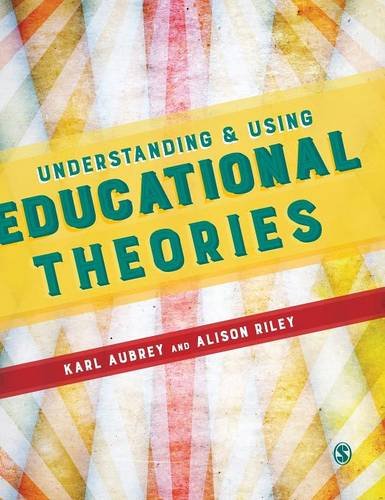 Understanding and Using Educational Theories