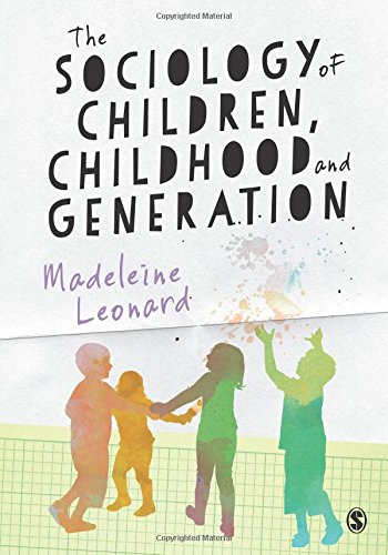 The Sociology of Children, Childhood and Generation